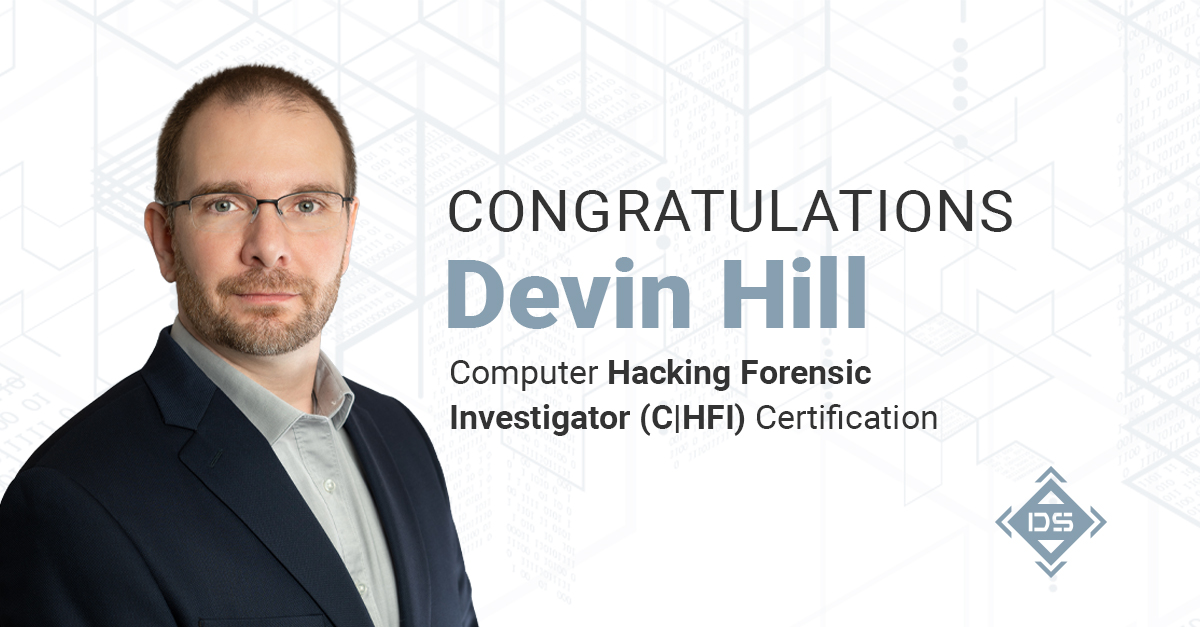 Devin Hill Earns Computer Hacking Forensic Investigator (C|HFI) Certification Digital Silence